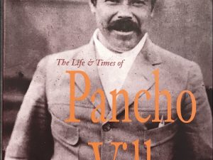 1998~The Life & Times of Pancho Villa~Friedrich Katz