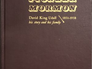 1959~Arizona Pioneer Mormon (David King Udall his story and his family)~David King Udall and Pearl Udall Nelson