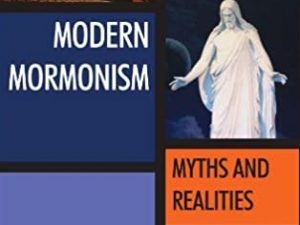 Modern Mormonism, Myths and Realities ~ Robert L. Millet ~ ISBN: 9781589581272 ~ Softbound
