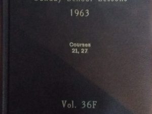 1963 – Sunday School Lessons Vol 36F