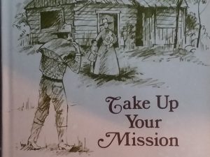 1973 – Take Up Your Mission – Charles S. Peterson