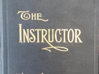 1941 - The Instructor Vol 76 - Heber J. Grant and George D. Pyper