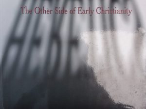 1996 – Heretics: The Other Side of Early Christianity – Gerd Ludemann