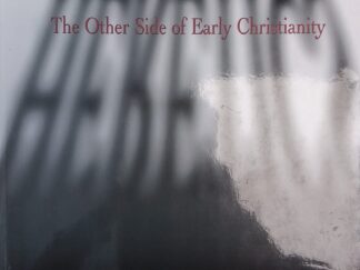 1996 - Heretics: The Other Side of Early Christianity - Gerd Ludemann