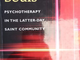2003 - Healing Souls: Psychotherapy in the Latter-Day Saint Community - Eric G. Swedin