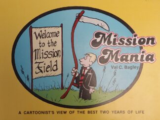 1980 - Mission Mania - Val C. Bagley