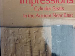 1987 – First Impressions: Cylinder Seals in the Ancient Near East – Dominique Collon