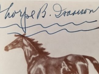 Book on Horses - Signed by Non-Apostle First Presidency Member, Thorpe B. Isaacson