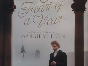 2019 – The Heart of A Vicar – Sarah M. Eden