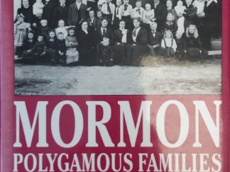 1987 - Mormon Polygamous Families: Life in the Principle - Jessie L. Embry