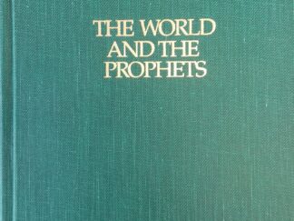 1987 --- The World and the Prophets --- Hugh Nibley
