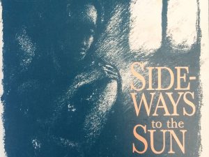 1987 – Side-Ways to the Sun – Linda Sillitoe