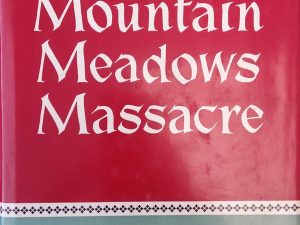 1966 – The Mountain Meadows Massacre – Juanita Brooks