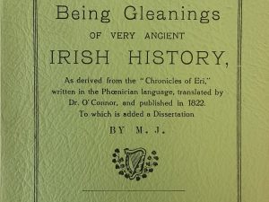 1922 – Eri: Being Gleanings of Very Ancient Irish History (Reprint of the 1922 Edition) – M.J.