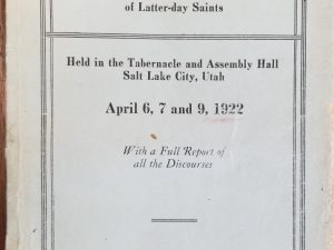 April 1922 – Ninety-Second Annual Conference of the Church of Jesus Christ of Latter-Day Saints – The Church of Jesus Christ of Latter-Day Saints