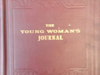1911 - The Young Women's Journal Vol 22 - General Board of the Relief Society