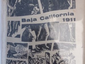 1911 – The Desert Revolution: Baja California 1911 – Lowell L. Blaisdell