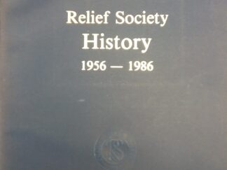 1986 - Springville Utah Stake Relief Society History 1956 - 1986 - Springville Utah Stake Center