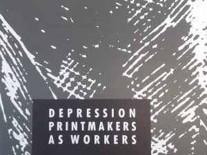 1988 – Depression Printmakers as Workers – Mary Francey