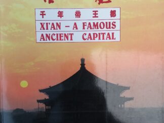 Xi’an: A Famous Ancient Capital