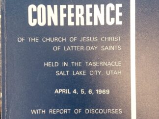 1969 - Official Report of the One Hundred Thirty-Ninth Annual General Conference of the Church of Jesus Christ of Latter-Day Saints