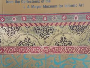 2000 – Masterworks From the Collections of the L.A. Mayer Museum for Islamic Art – Deena Lawi