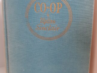 Co-Op (1936) ~ by Upton Sinclair