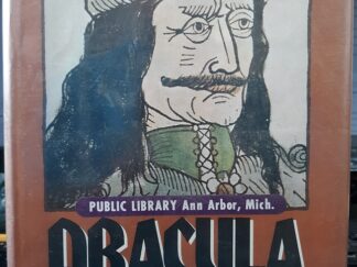 Dracula: A Biography of Vlad the Impaler 1431-1476 (1973) ~ by Radu Florescu, and Raymond T. McNally