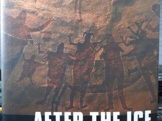 After the Ice: A Global Human History 20,000-5,000 BC (2003) ~ by Steven Mithen
