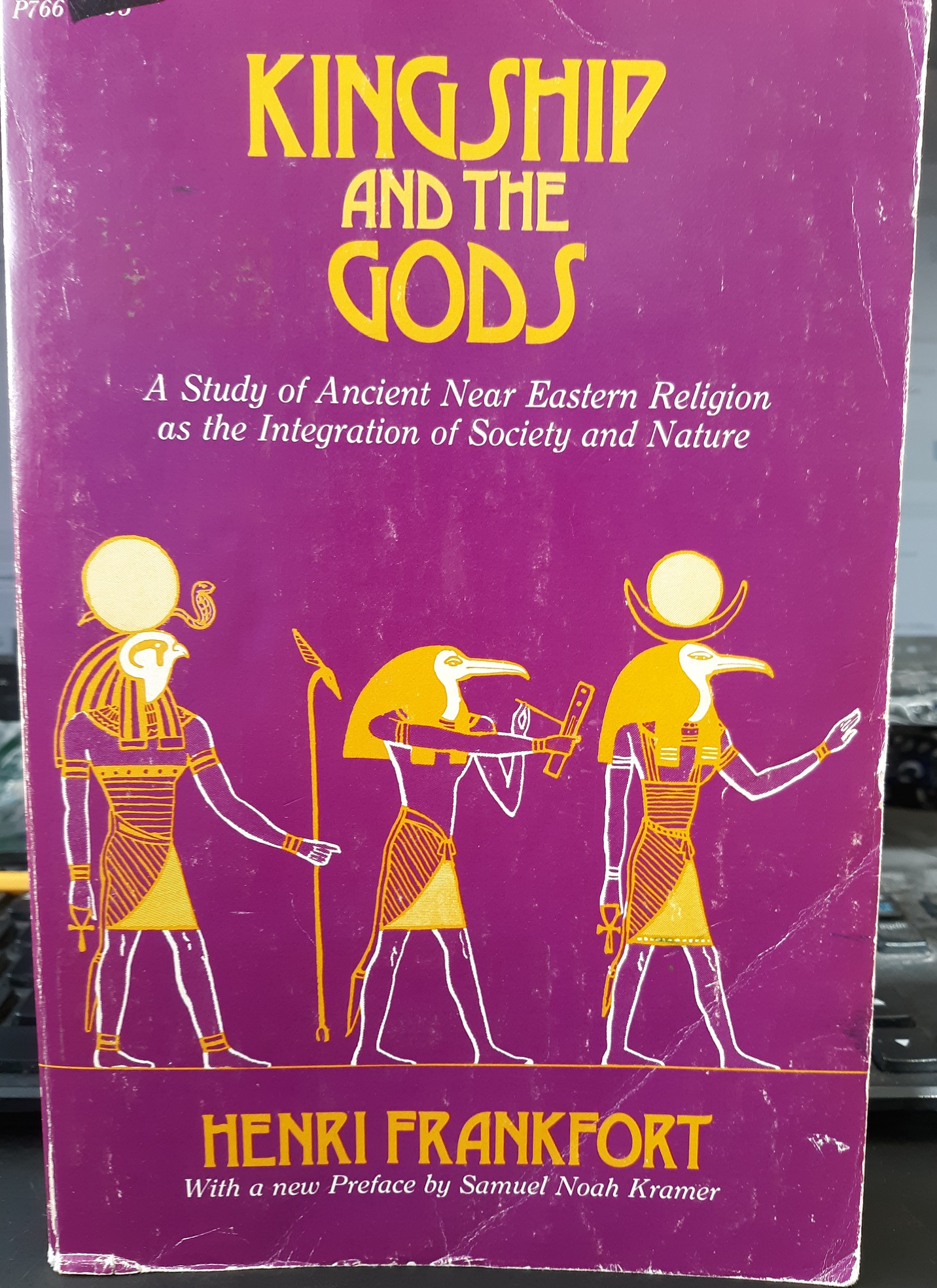 Kingship and the Gods: A Study of Ancient Near Eastern Religion as the Integration of Society and Nature (1978) ~ by Henri Frankfort