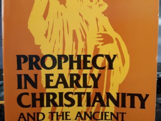 Prophecy in Early Christianity and the Ancient Mediterranean World (1991) ~ by David E. Aune