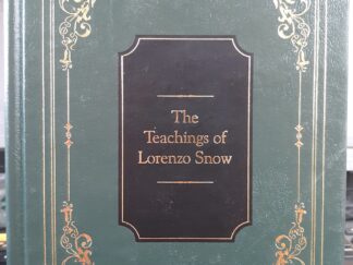 The Teachings of Lorenzo Snow (Leather) (1998) ~ Edited by Clyde J. Williams