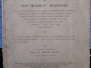The Fruits of “Mormonism” by Non-“Mormon” Witnesses (1878) ~ Compiled and Written by Elder A. Milton Musser