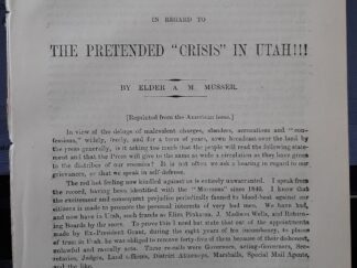 Malicious Slanders Refuted!!!: A Few Plain Facts Plainly Spoken in Regard to The Pretended "Crisis" in Utah!!! ~ by Elder A. M. Musser