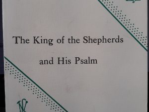 The King of the Shepherds and His Psalm ~ by Lydia M. Von Finkelstein Mountford