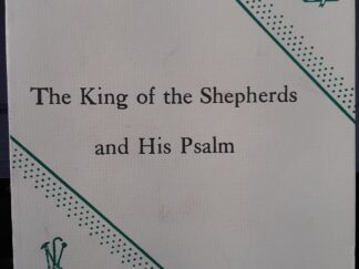 The King of the Shepherds and His Psalm ~ by Lydia M. Von Finkelstein Mountford