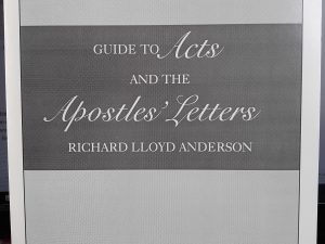 Guide to Acts and the Apostles’ Letters (1999, Reprint) ~ by Richard Lloyd Anderson