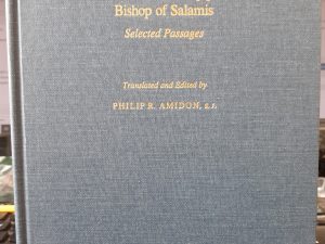 The Panarion of St. epiphanius, Bishop of Salamis: Selected Passages (1990) ~ Translated and Edited by Philip R. Amidon, S.J.