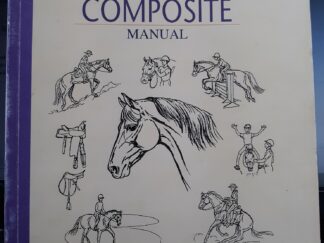 Certified Horsemanship Association Horsemanship Composite Manual (2008) ~ Edited by Julie Goodnight