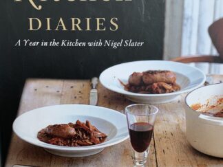 2006 – The Kitchen Diaries – Nigel Slater