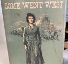 1965- Some Went West – Dorothy M. Johnson