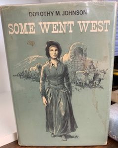 1965- Some Went West – Dorothy M. Johnson