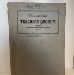 Manual for Teachers Quorum: Priesthood, Religion and Success NO. 1- Presiding Bishopric of the Church of Jesus of Latter-day Saints