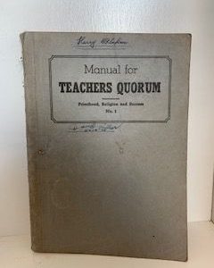 Manual for Teachers Quorum: Priesthood, Religion and Success NO. 1- Presiding Bishopric of the Church of Jesus of Latter-day Saints