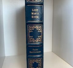 1995- Lost Man’s River- Peter Mattiessen- Signed First Edition