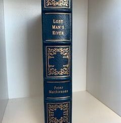 1995- Lost Man’s River- Peter Mattiessen- Signed First Edition
