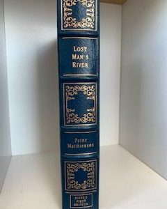 1995- Lost Man’s River- Peter Mattiessen- Signed First Edition