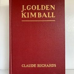 1951- J. Golden Kimball- Glaude Richards