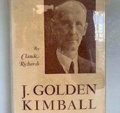 1953- J. Golden Kimball- Claude Richards