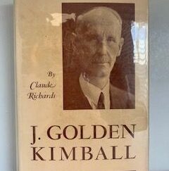 1953- J. Golden Kimball- Claude Richards